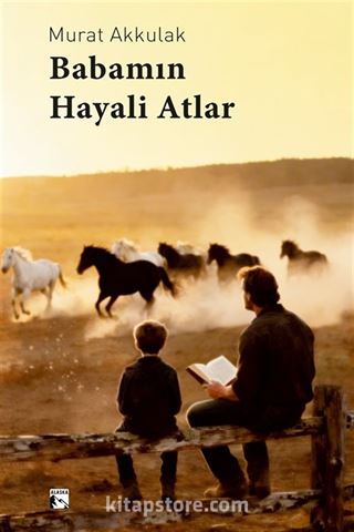 Babamın Hayali Atlar