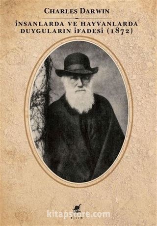 İnsanlarda ve Hayvanlarda Duyguların İfadesi (1872)