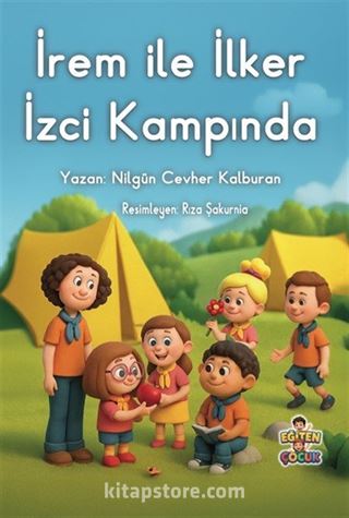 İrem İle İlker İzci Kampında