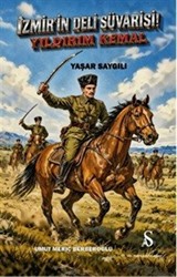 İzmir'in Deli Süvarisi Yıldırım Kemal