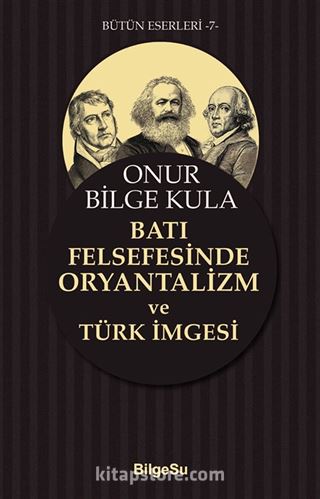 Batı Felsefesinde Oryantalizm ve Türk İmgesi