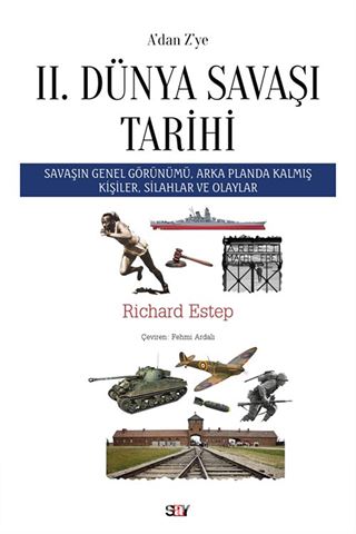 A'dan Z'ye II. Dünya Savaşı Tarihi