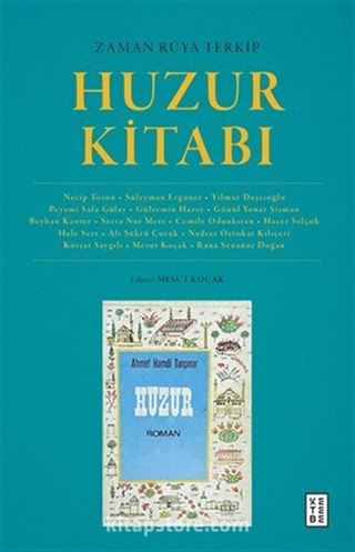 Zaman Rüya Terkip : Huzur Kitabı