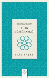 Yahya Kemal'de Türk Müslümanlığı