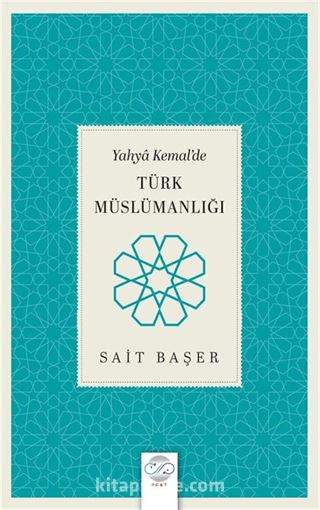 Yahya Kemal'de Türk Müslümanlığı