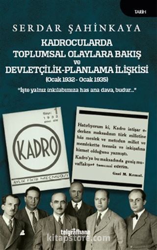 Kadrocularda Toplumsal Olaylara Bakış ve Devletçilik-Planlama İlişkisi