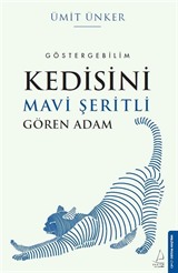 Kedisini Mavi Şeritli Gören Adam