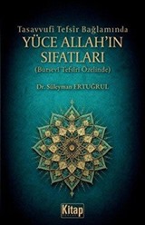 Tasavvufi Tefsir Bağlamında Yüce Allah'ın Sıfatları (Bursevi Tefsiri Özelinde)