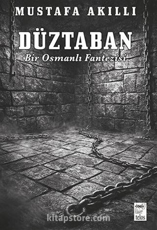 Düztaban / Bir Osmanlı Fantezisi