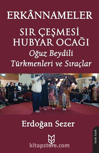 Sır Çeşmesi - Hubyar Ocağı / Erkannameler