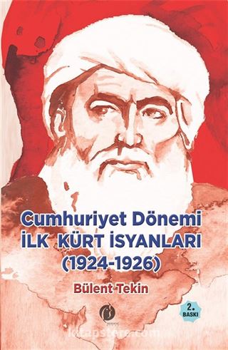 Cumhuriyet Dönemi İlk Kürt İsyanları (1924-1926)