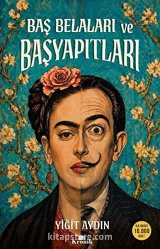 Baş Belaları ve Başyapıtları