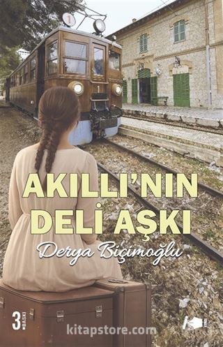 Akıllı'nın Deli Aşkı