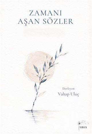 Zamanı Aşan Sözler