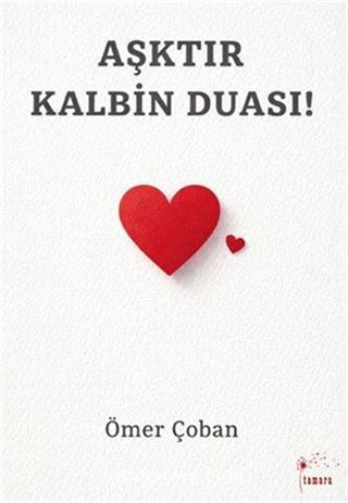 Aşktır Kalbin Duası