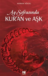 Ay Sofrasında Kur'an ve Aşk