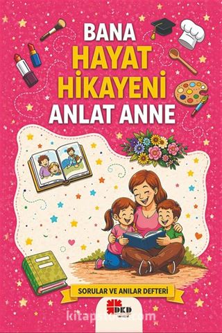 Bana Hayat Hikayeni Anlat Anne