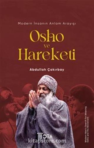 Modern İnsanın Anlam Arayışı: Osho ve Hareketi