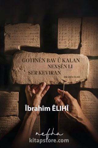 Gotinên Bav Û Kalan Nexşên Li Ser Keviran
