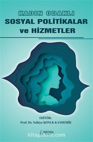Kadın Odaklı Sosyal Politikalar ve Hizmetler