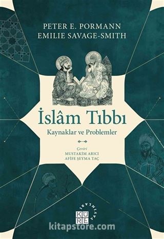 İslam Tıbbı Kaynaklar ve Problemler