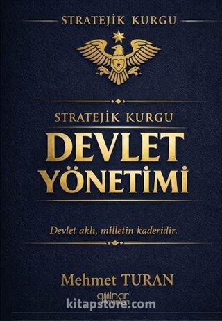 Stratejik Kurgu Devlet Yönetimi