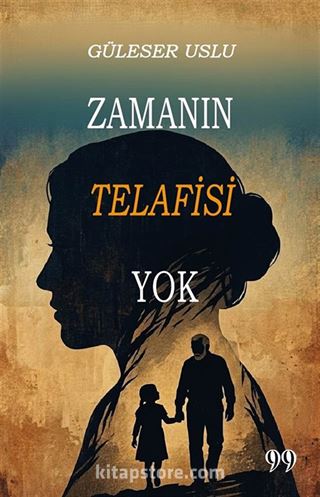 Zamanın Telafisi Yok
