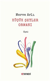 Küçük Şeyler Ormanı