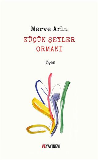 Küçük Şeyler Ormanı