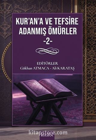 Kurana ve Tefsire Adanmiş Ömürler 2