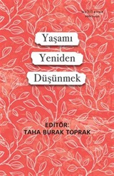 Yaşamı Yeniden Düşünmek