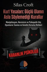 Kurt Yasaları: Güçlü Olanın Asla Söylemediği Kurallar