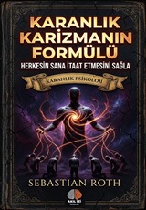 Karanlık Karizmanın Formülü