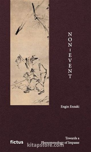 Non-Event, Towards a Phenomenology of Impasse