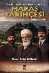Türk İstiklal Mücadelesine Âid Maraş Tarihçesi