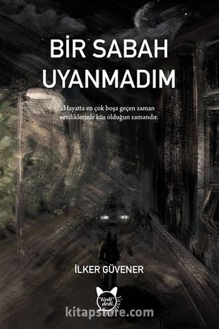 Bir Sabah Uyanmadım