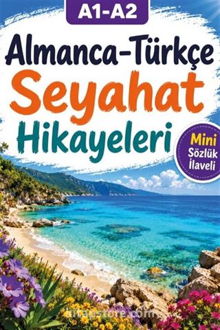 A1-A2 Almanca-Türkçe Seyahat Hikayeleri