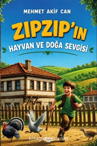 Zıpzıp'ın Hayvan ve Doğa Sevgisi