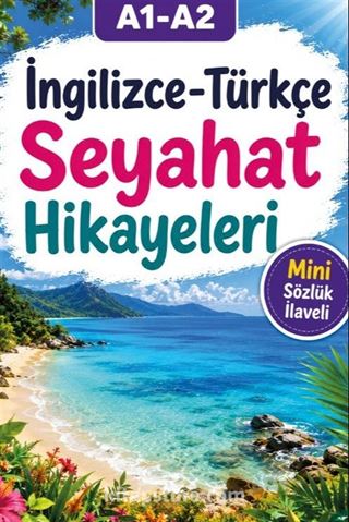 A1-A2 İngilizce-Türkçe Seyahat Hikayeleri