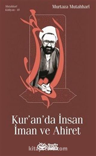 Kur'an'da İnsan İman ve Ahiret