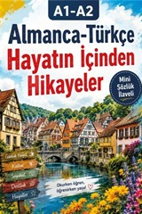 A1-A2 Almanca-Türkçe Hayatın İçinden Hikayeler