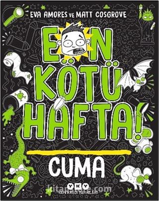 En Kötü Hafta! Cuma