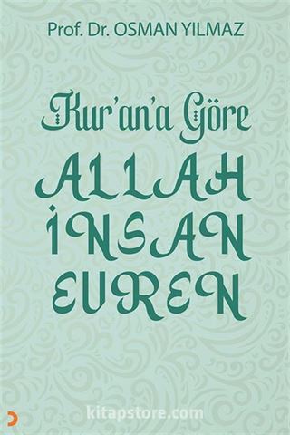 Kur'an'a Göre Allah İnsan Evren