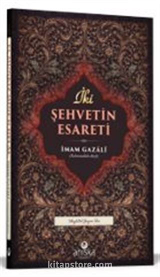 İki Şehvetin Esareti
