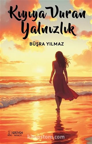 Kıyıya Vuran Yalnızlık