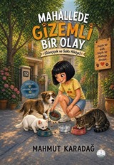Mahallede Gizemli Bir Olay