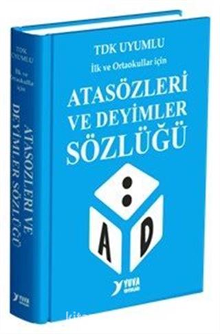 İlk ve Ortaokullar İçin Atasözleri ve Deyimler Sözlüğü