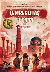 Medeniyetin İzinde Yedi Tepe İstanbul Fedaileri / Çemberlitaş Fedaisi