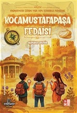 Medeniyetin İzinde Yedi Tepe İstanbul Fedaileri / Kocamustafapaşa Fedaisi