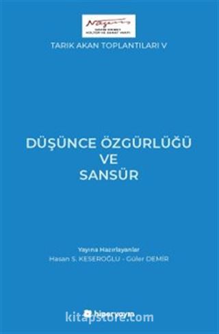 Tarık Akan Toplantıları V / Düşünce Özgürlüğü ve Sansür